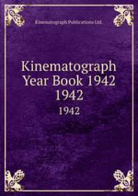 Kinematograph Year Book 1942. 1942