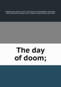 The day of doom;