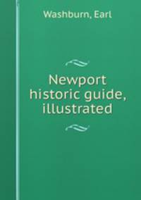 Newport historic guide, illustrated