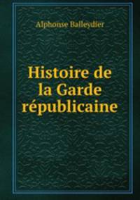 Histoire de la Garde republicaine