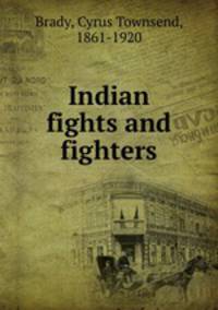 Indian fights and fighters
