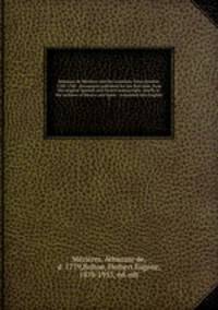 Athanase de Mzires and the Louisiana-Texas frontier, 1768-1780 : documents published for the first time, from the original Spanish and French manuscripts, chiefly in the archives of Mexico and Spain : translated into English. 1