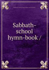 Sabbath-school hymn-book /