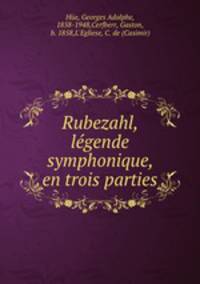 Rubezahl, lgende symphonique, en trois parties