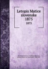 Letopis Matice slovenske. 1875