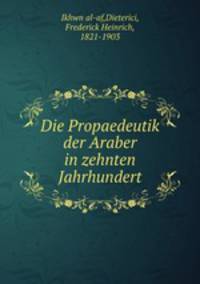 Die Propaedeutik der Araber in zehnten Jahrhundert