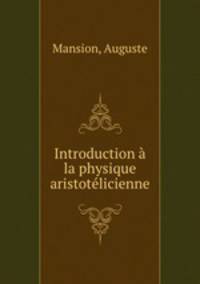Introduction a la physique aristotelicienne