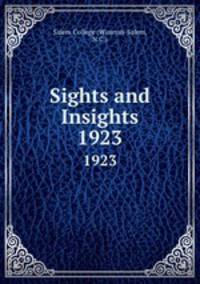 Sights and Insights. 1923