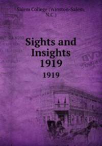 Sights and Insights. 1919