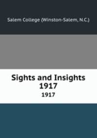 Sights and Insights. 1917