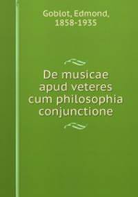 De musicae apud veteres cum philosophia conjunctione