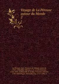 Voyage de La Prouse autour du Monde. 2