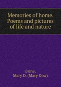 Memories of home. Poems and pictures of life and nature