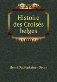 Histoire des Croises belges