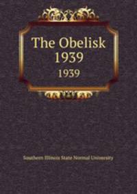 The Obelisk.. 1939