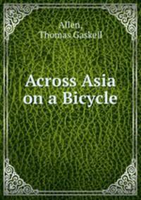 Across Asia on a Bicycle