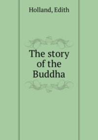 The story of the Buddha