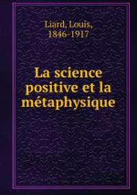 La science positive et la metaphysique