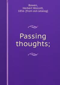 Passing thoughts;