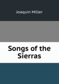 Songs of the Sierras