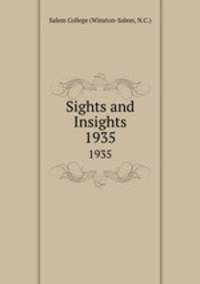 Sights and Insights. 1935