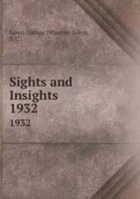 Sights and Insights. 1932
