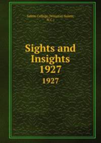 Sights and Insights. 1927
