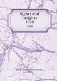 Sights and Insights. 1928