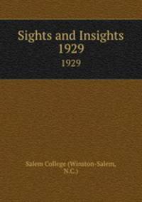 Sights and Insights. 1929