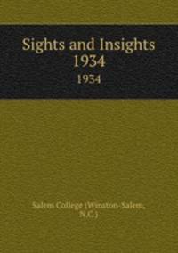 Sights and Insights. 1934