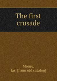 The first crusade