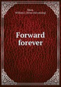 Forward forever