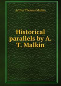 Historical parallels by A.T. Malkin.