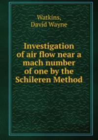 Investigation of air flow near a mach number of one by the Schileren Method.