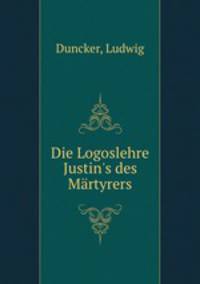 Die Logoslehre Justin
