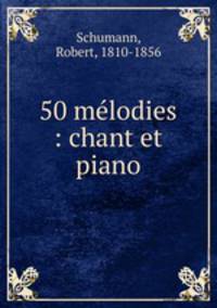 50 melodies : chant et piano