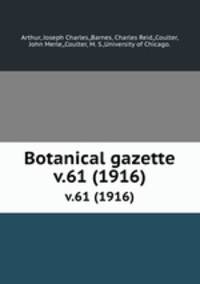 Botanical gazette.. v.61 (1916)