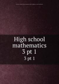 High school mathematics. 3 pt 1