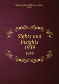 Sights and Insights. 1939