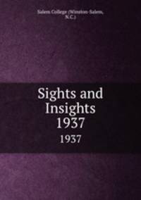 Sights and Insights. 1937