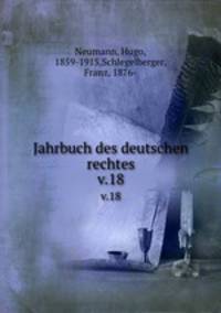Jahrbuch des deutschen rechtes. v.18