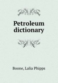 Petroleum dictionary