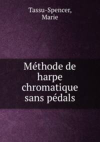 Methode de harpe chromatique sans pedals