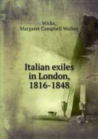 Italian exiles in London, 1816-1848