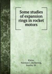 Some studies of expansion rings in rocket motors