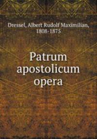 Patrum apostolicum opera