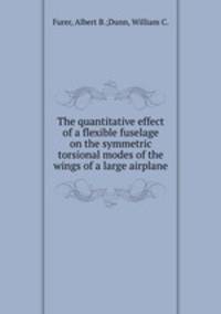 The quantitative effect of a flexible fuselage on the symmetric torsional modes of the wings of a large airplane