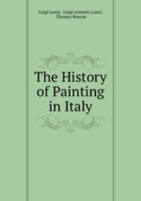 The History of Painting in Italy