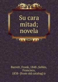 Su cara mitad; novela