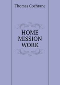 HOME MISSION WORK